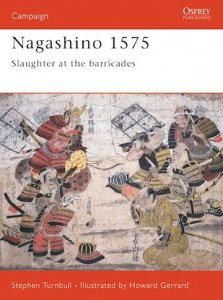 CAMPAIGN 069 Nagashino 1575