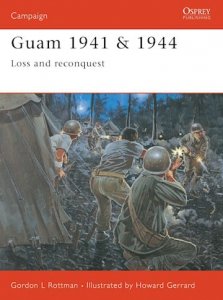 CAMPAIGN 139 Guam 1941 & 1944