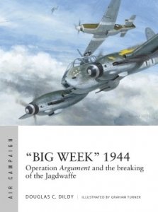 AIR CAMPAIGN 27 “Big Week” 1944 