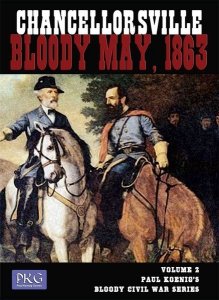 CHANCELLORSVILLE: Bloody May, 1863 Volume 2