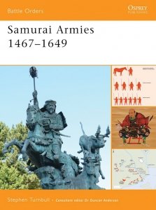 BATTLE ORDERS 036 Samurai Armies 1467-1649