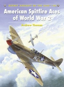 AIRCRAFT OF THE ACES 080 American Spitfire Aces of World War 2
