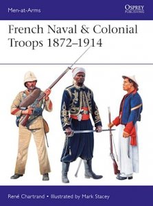 MEN-AT-ARMS 517 French Naval & Colonial Troops 1872–1914