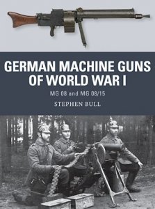 WEAPON 47 German Machine Guns of World War I