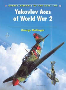 AIRCRAFT OF THE ACES 064 Yakovlev Aces of World War 2