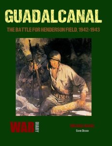GUADALCANAL: The Battle for Henderson Field, 1942-1943