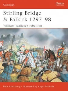 CAMPAIGN 117 Stirling Bridge and Falkirk 1297-98