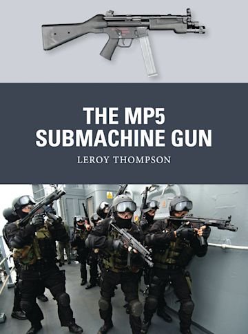 WEAPON 35 The MP5 Submachine Gun