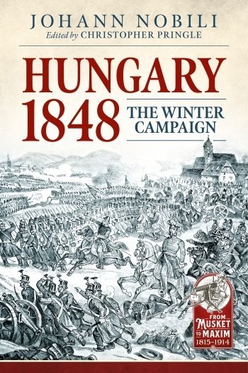HUNGARY 1848. The Winter Campaign