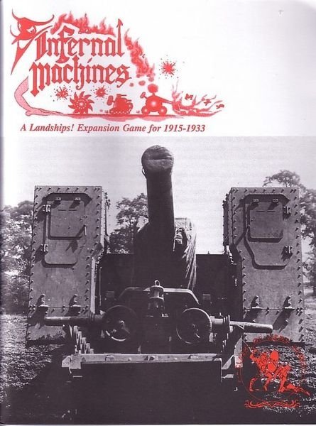 Landships! Expansion Game for 1915-1933: Infernal Machines