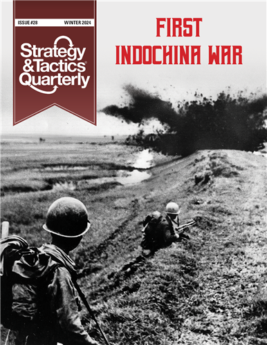 Strategy &amp; Tactics Quarterly #28 - The First Indochina War