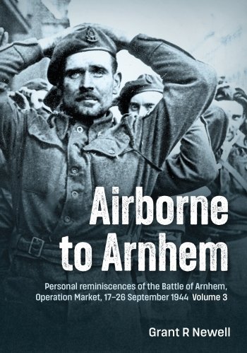 Airborne to Arnhem Vol. 3
