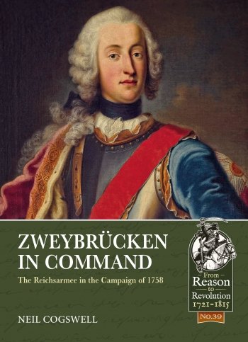 Zweybruecken in Command: The Reichsarmee in the Campaign of 1758