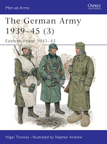 MEN-AT-ARMS 326 The German Army 1939-45 (3)
