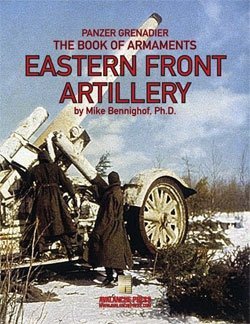 Panzer Grenadier: The Book of Armaments, Eastern Front Artillery