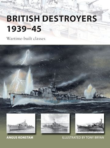 NEW VANGUARD 253 British Destroyers 1939–45