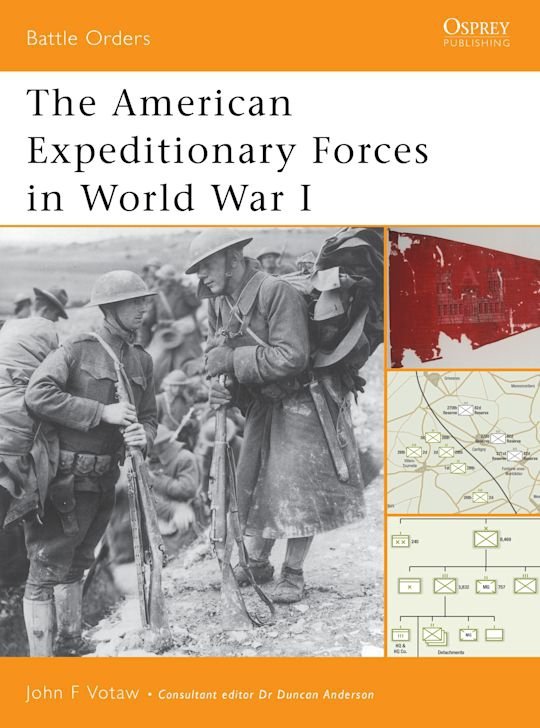 BATTLE ORDERS 006 The American Expeditionary Forces in World War I
