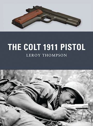 WEAPON 09 The Colt 1911 Pistol