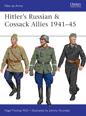 MEN-AT-ARMS 503 Hitler’s Russian &amp; Cossack Allies 1941–45