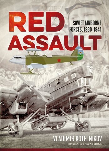 Red Assault: Soviet Airborne Forces 1930-1941