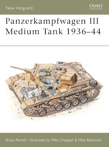  NEW VANGUARD 27 Panzerkampfwagen III Medium Tank 1936–44
