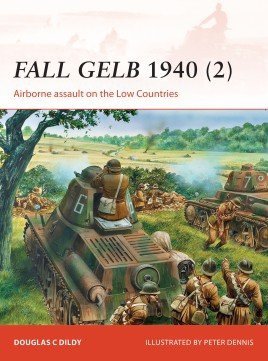CAMPAIGN 265 Fall Gelb 1940 (2)