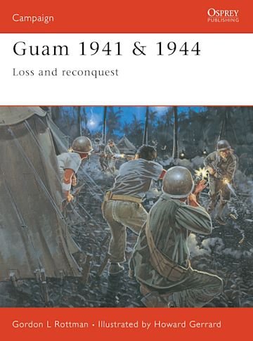 CAMPAIGN 139 Guam 1941 &amp; 1944