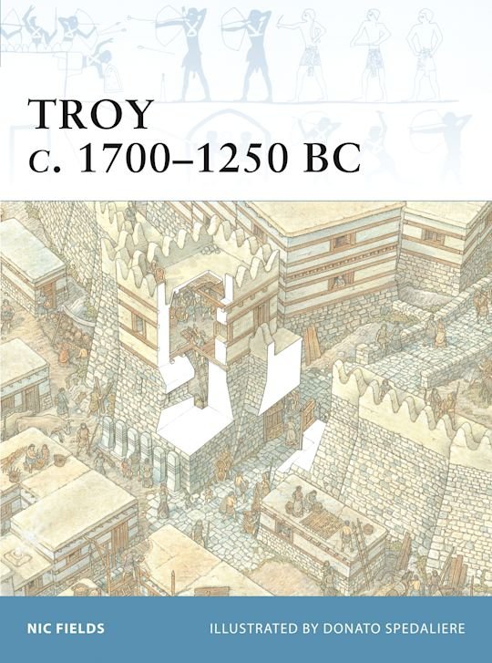 FORTRESS 017 Troy c. 1700-1250 BC