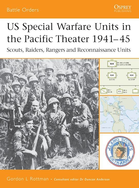 BATTLE ORDERS 012 US Special Warfare Units in the Pacific Theater 1941-45