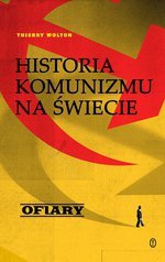 Historia komunizmu na świecie t. 2: Ofiary
