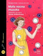 Mała nocna muzyka. Gwiezdne skrzypce Wandy Wiłkomirskiej