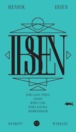 Ibsen. Dramaty Wybrane Tom 1 (dodruk 2017)