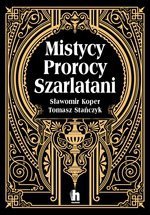 Mistycy, prorocy, szarlatani