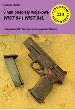 Pistolety wojskowe WIST 94 i WIST 94L TBiU 220