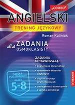 Angielski. trening językowy. Zadania dla ósmoklasisty