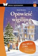 Opowieść wigilijna. Z opracowaniem. (klasy 7-8 SP) (miękka)