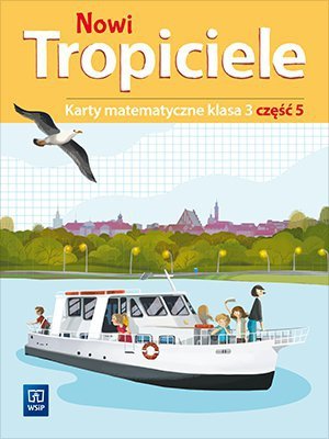 Nowi tropiciele karty matematyczne klasa 3 część 5 edukacja wczesnoszkolna  1687c1