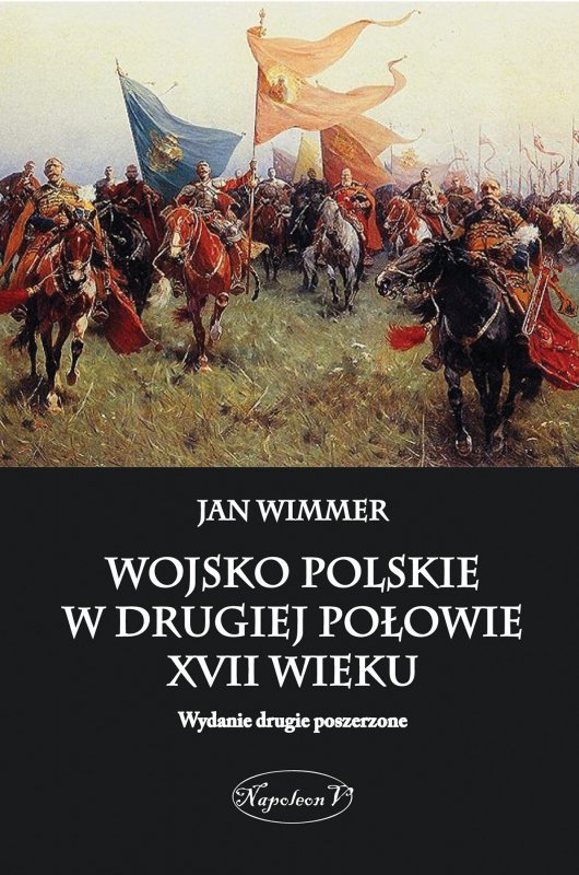 Wojsko polskie w drugiej połowie XVII wieku wyd. 2