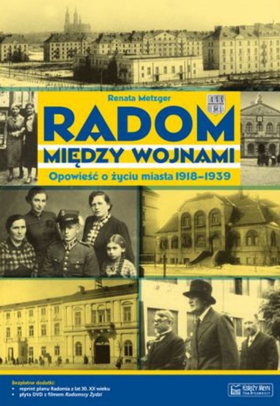 Radom między wojnami. Opowieść