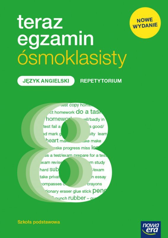Teraz egzamin 2021 język angielski exam preparation repetytorium dla klasy 8 szkoły podstawowej