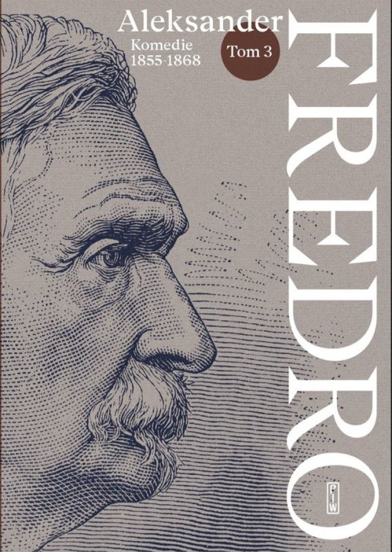 Komedie (1854–1876). Fredro. Tom 3