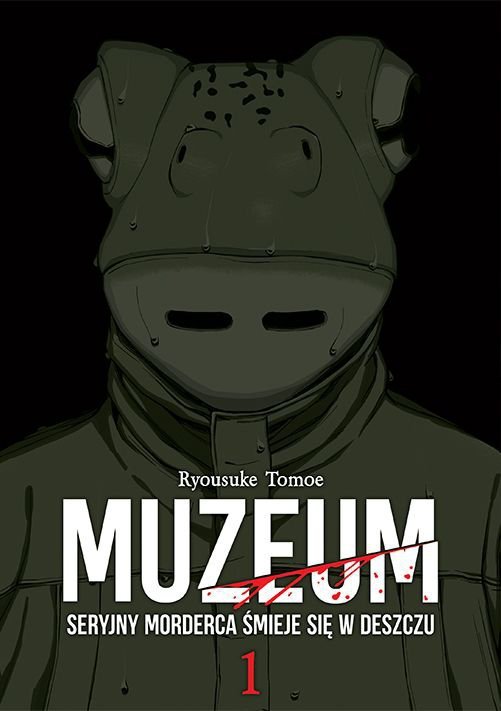 Muzeum. Seryjny morderca śmieje się w deszczu. Tom 1