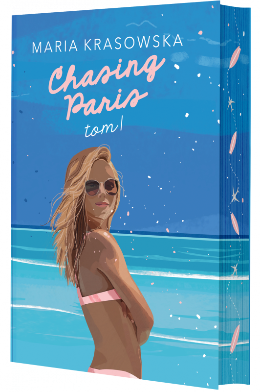 Chasing Paris. Paris. Tom 1 (ilustrowane brzegi)