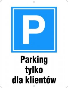 Parking tylko dla klientów