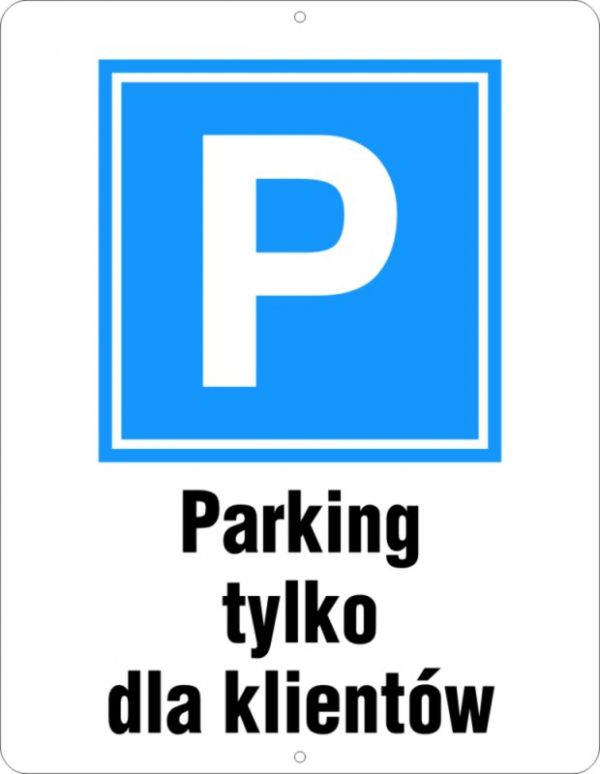 Parking tylko dla klientów