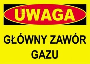UWAGA GŁÓWNY ZAWÓR GAZU-TABLICA (SZT)