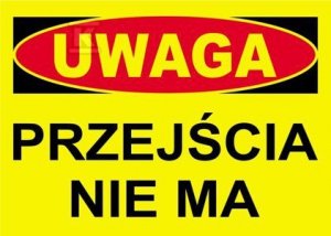 UWAGA PRZEJŚCIA NIE MA-TABLICA (SZT)