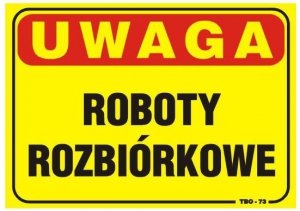 TABLICA 35*25CM UWAGA! ROBOTY ROZBIÓRKOWE (1 SZT)