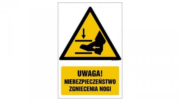 ZNAK - GF065 Uwaga! Niebezpieczeństwo zgniecenia nogi 15 x 22,5 cm PN - Płyta 1mm