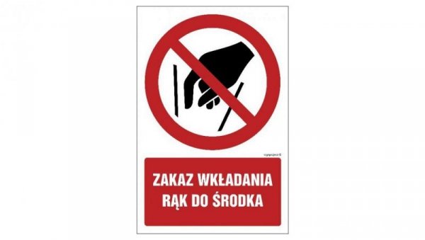 ZNAK - GC081 Zakaz wkładania rąk do środka 15 x 22,5 cm KN - Folia podłogowa